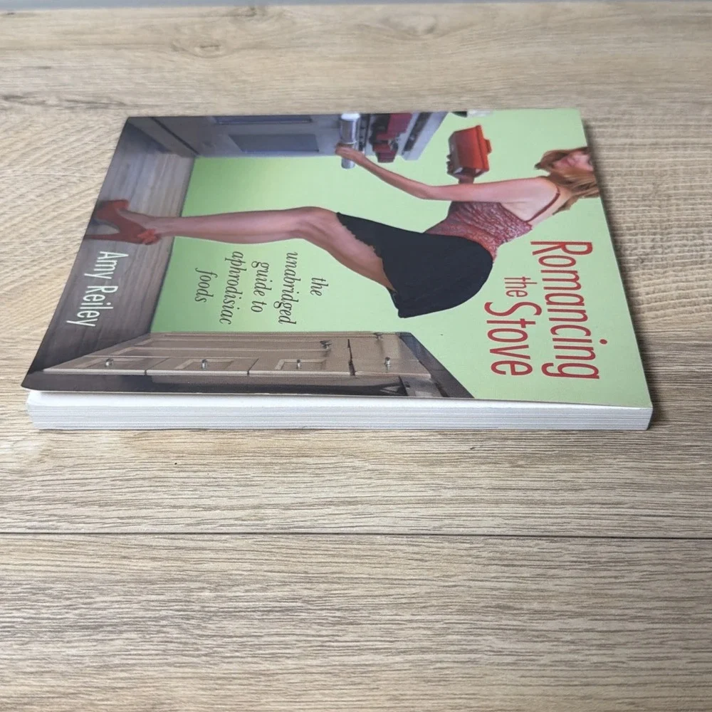 Romancing the Stove Amy Reiley Cookbook‎ Aphrodisiac Foods Recipes Paperback